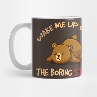 Wake Me When the Boring Stops Mug